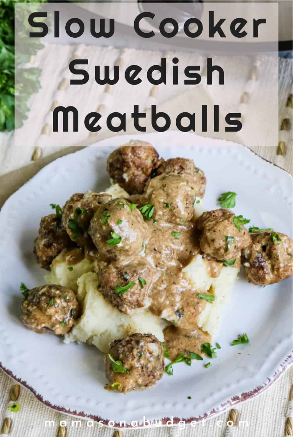 Slow Cooker Swedish Meatballs Mama's On A Budget