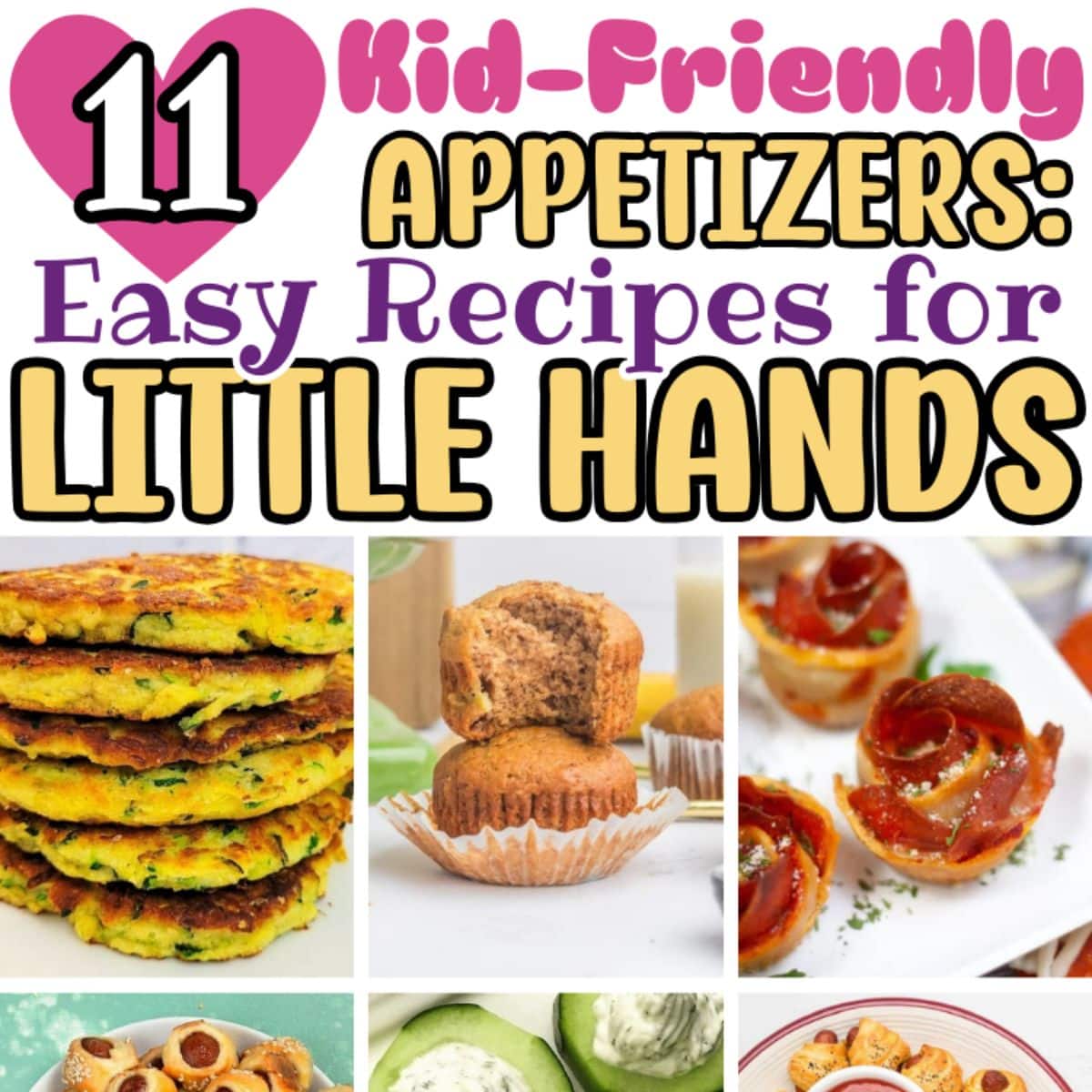 Collage of kid-friendly appetizers including muffins, savory bites, and avocado dish, with text: 11 Kid-Friendly Appetizers: Easy Recipes for Little Hands.