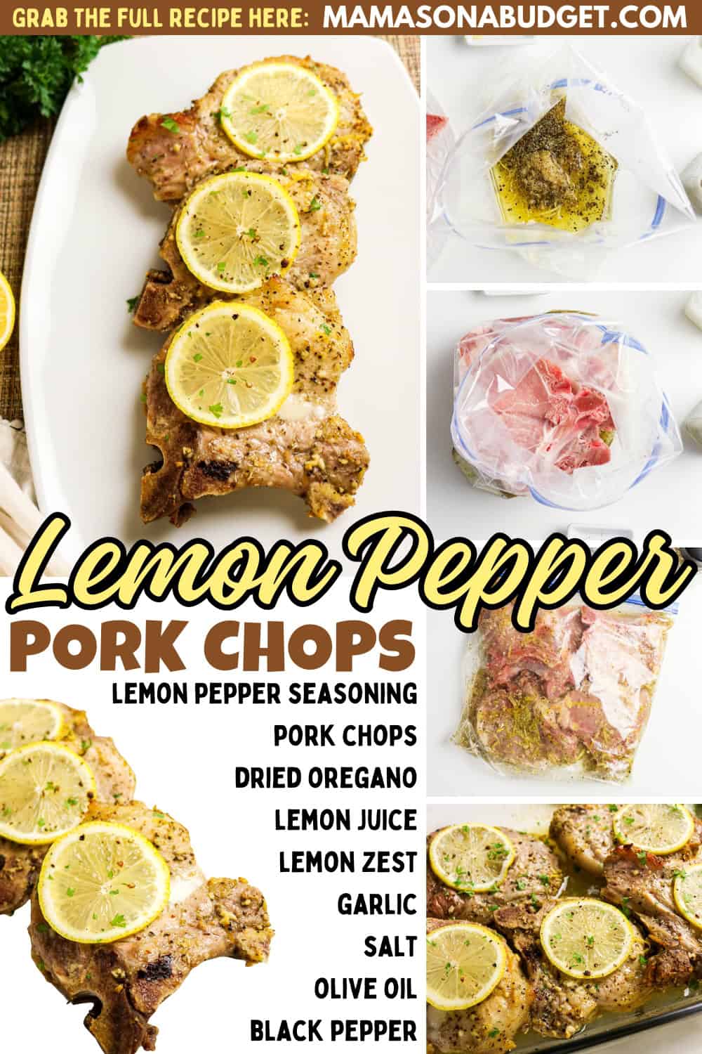 Raw pork chops marinated with lemon pepper seasoning, lemon slices, and herbs are shown in various preparation stages, including in a plastic bag and cooked on a plate. Recipe ingredients are listed.