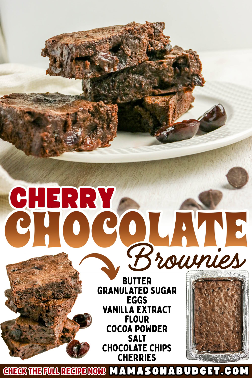 Three cherry chocolate brownies stacked on a plate with cherries beside them; below, an ingredient list and a pan of brownies are shown, along with the website mamasonabudget.com.