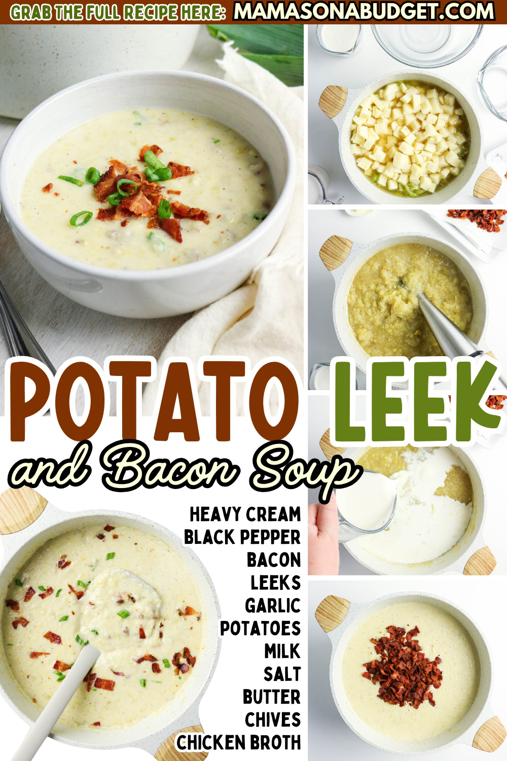 Collage of potato leek and bacon soup with ingredients (potatoes, bacon, leeks, cream) shown and a bowl of finished soup topped with bacon and chives. Recipe title and list included.
