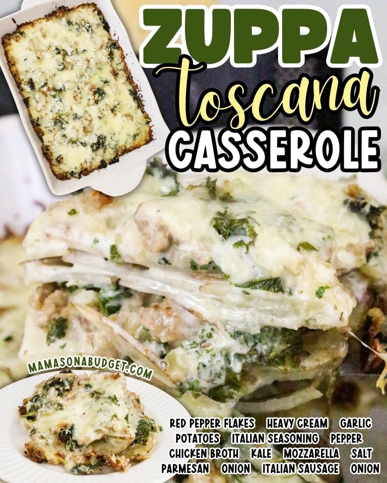 A close-up of a sliced Zuppa Toscana casserole, showing layers of cheese, kale, sausage, and potatoes, with ingredient list and blog name mamasonabudget.com on the image.