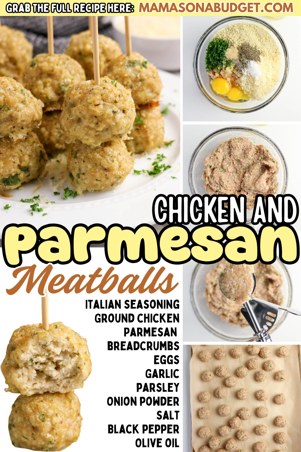 Collage showing Chicken and Parmesan Meatballs on skewers, ingredients in bowls, mixed meatball mixture, scooping balls, and raw meatballs on a baking tray. Recipe ingredients are listed.