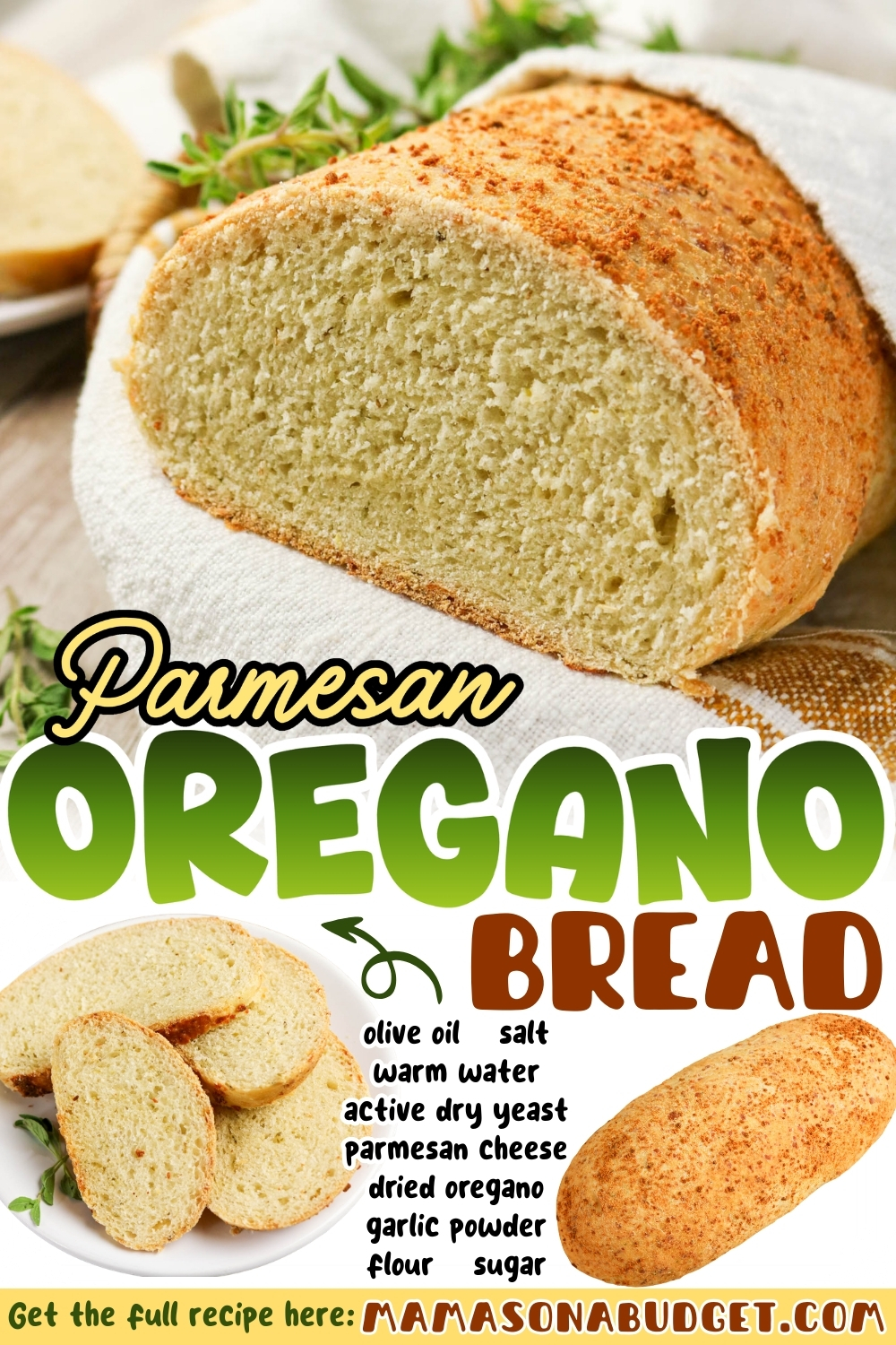 A sliced loaf of Parmesan oregano bread is displayed on a surface with listed ingredients and recipe information highlighted on the image.