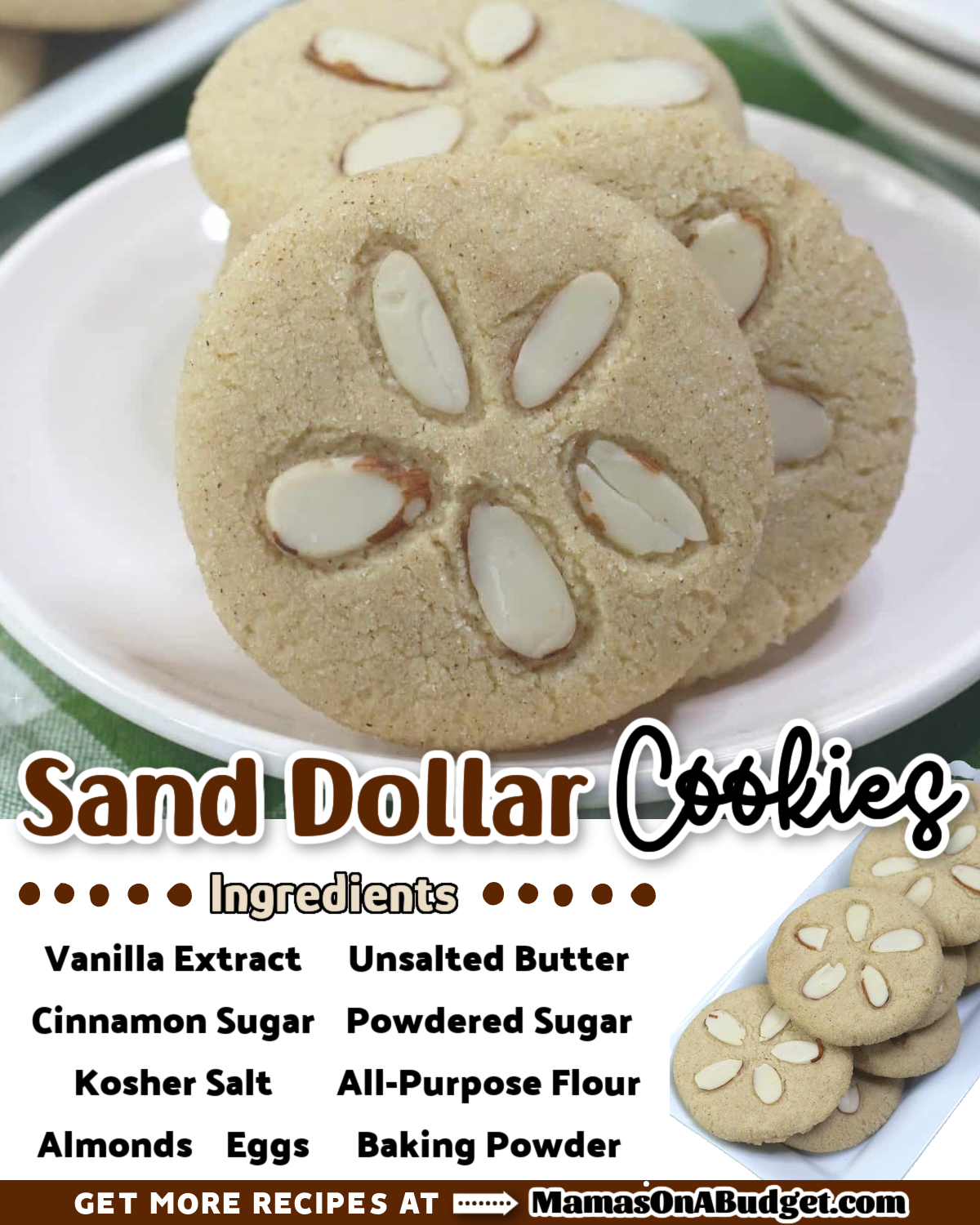 Three round cookies decorated with sliced almonds rest on a green napkin, with a list of ingredients and the title Sand Dollar Cookies displayed below.