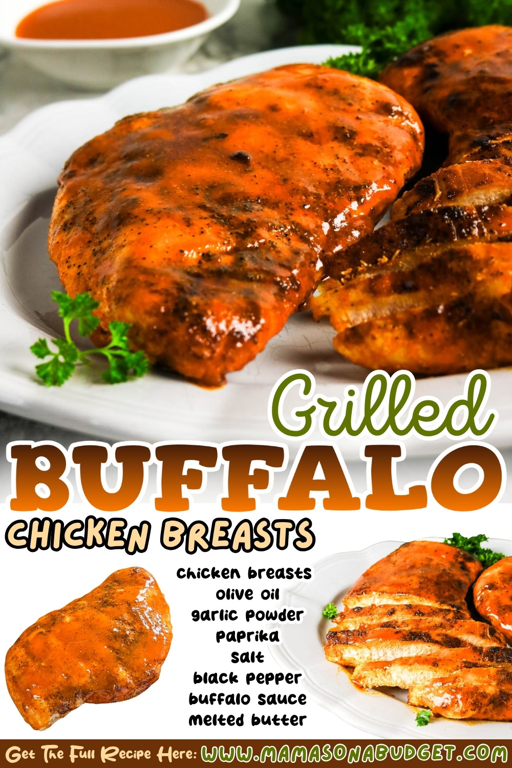 Grilled Buffalo Chicken breasts coated in spicy sauce on a white plate, with ingredients listed and a website for the full Grilled Buffalo Chicken recipe at the bottom.