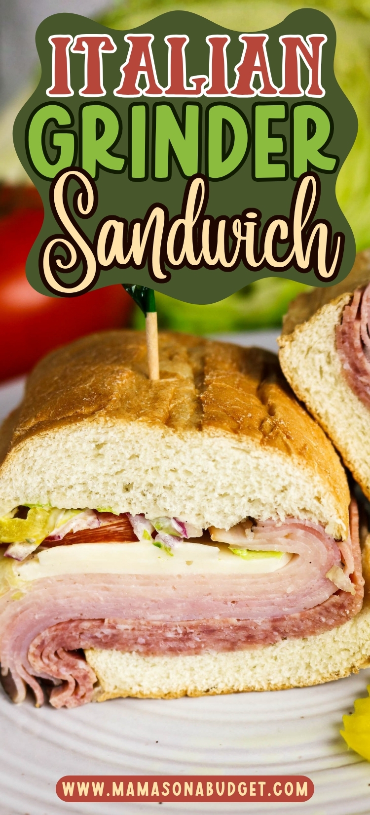 A close-up of an Italian grinder sandwich with layers of deli meat, cheese, lettuce, and tomato on a hoagie roll. Text above reads Italian Grinder Sandwich.
